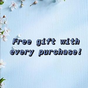 FREE GIFT WITH EVERY PURCHASE!!😍